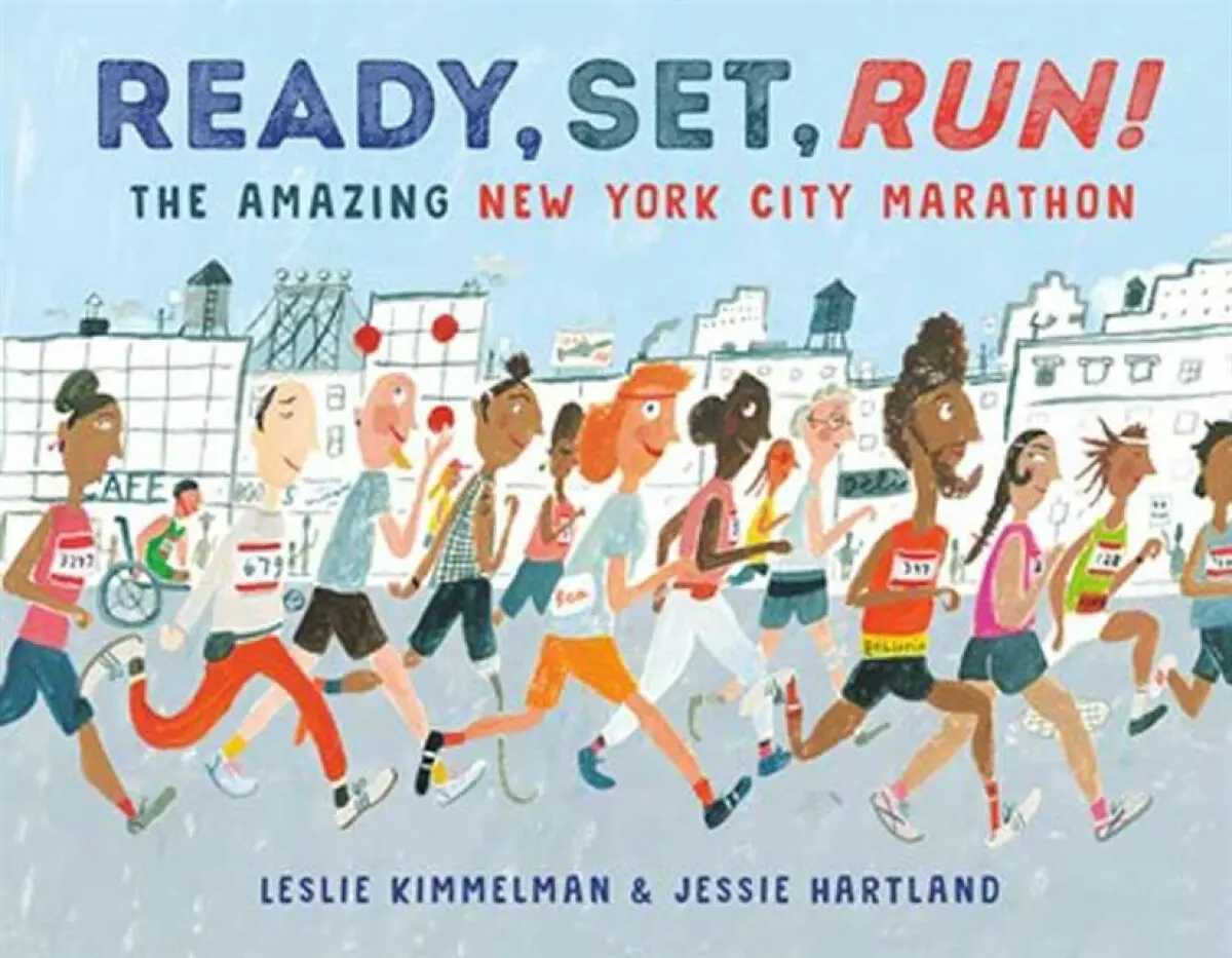 Ready, Set, Run! - LESLIE KIMMELMAN, Jessie Hartland