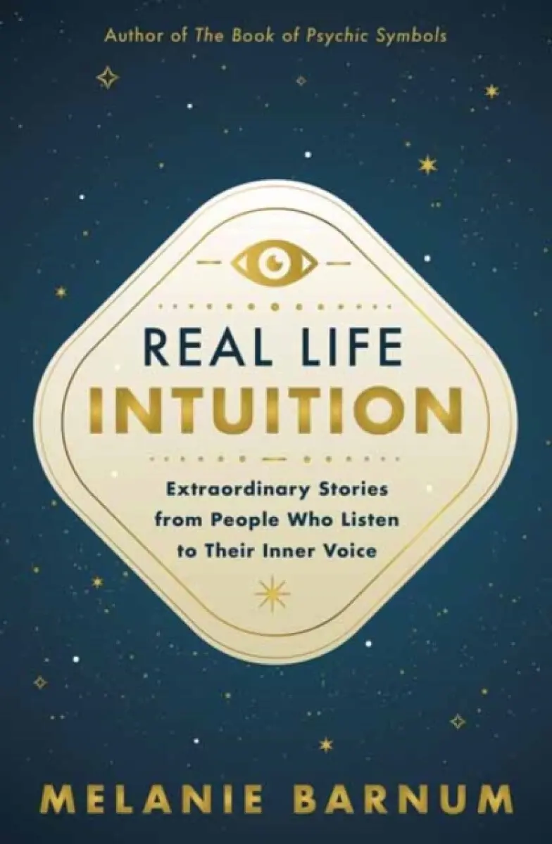Real Life Intuition - Melanie Barnum