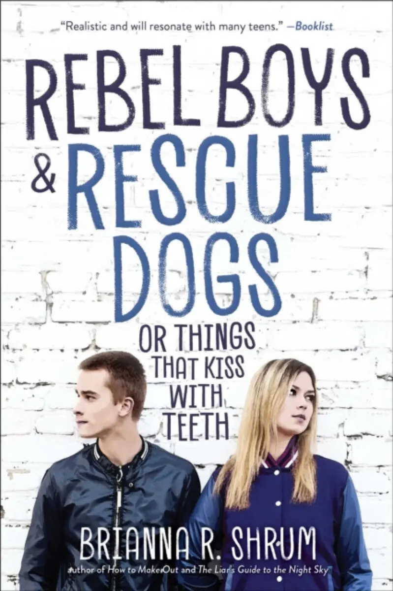 Rebel Boys & Rescue Dogs - Brianna R. Shrum