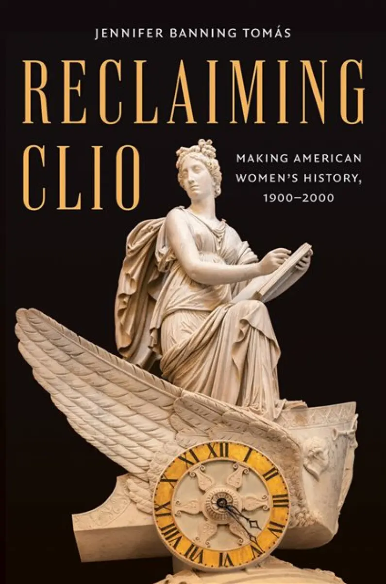 Reclaiming Clio - Jennifer Banning Tomás
