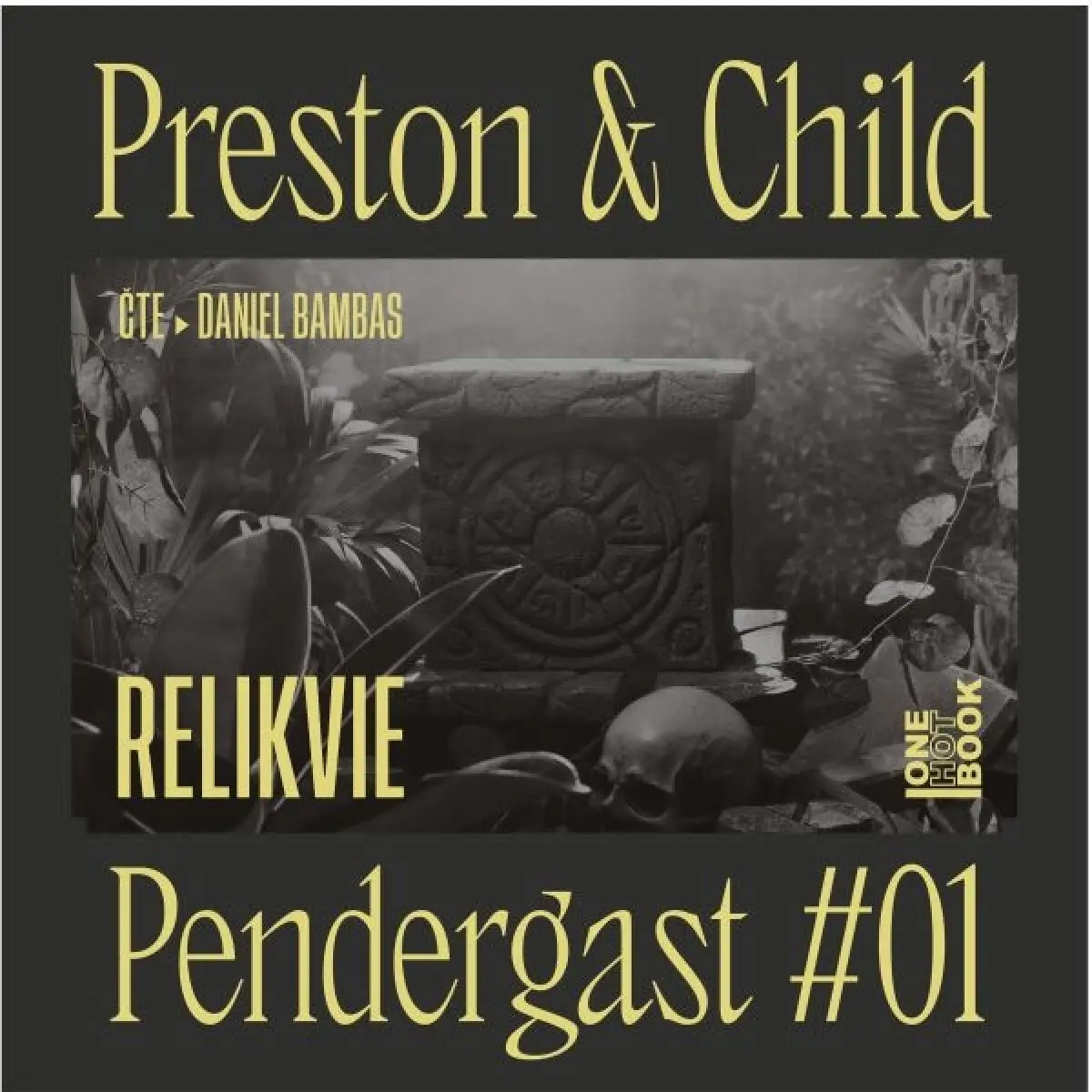 Relikvie - Douglas Preston, Lincoln Child - audiokniha