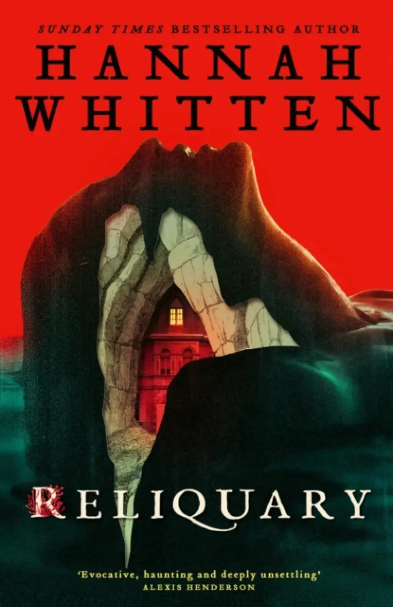 Reliquary - Hannah Whitten