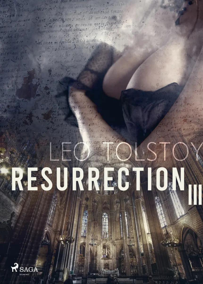 Resurrection III - Leo Tolstoy