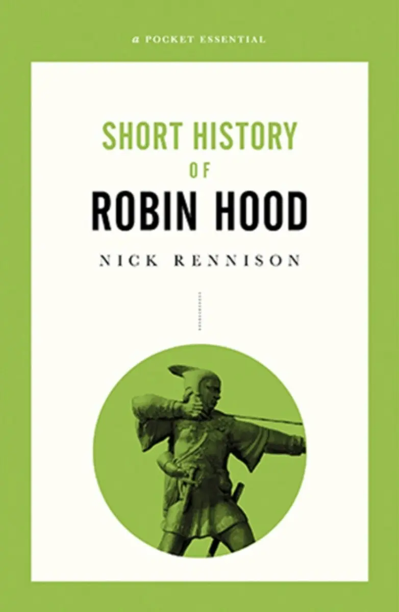 Short History Of Robin Hood - Nick Rennison