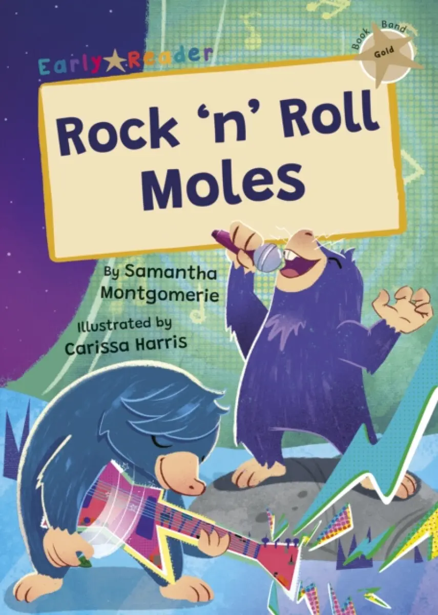 Rock 'n' Roll Moles - Samantha Montgomerie