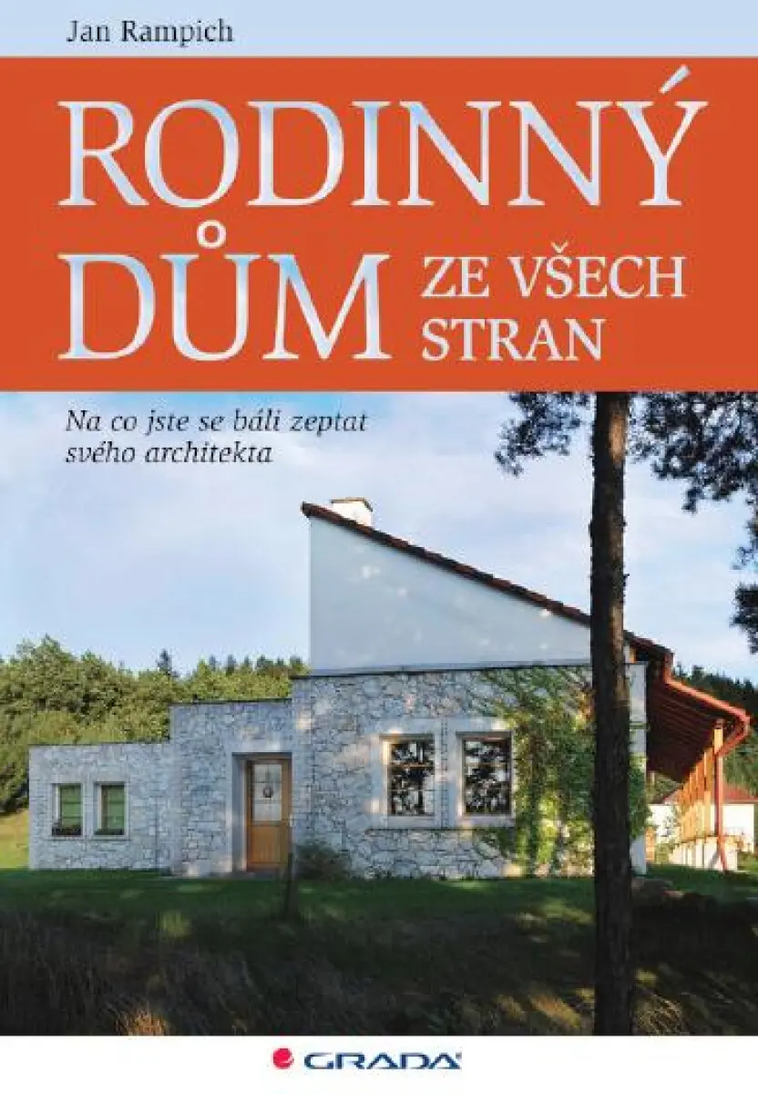 Rodinný dům ze všech stran - Jan Rampich