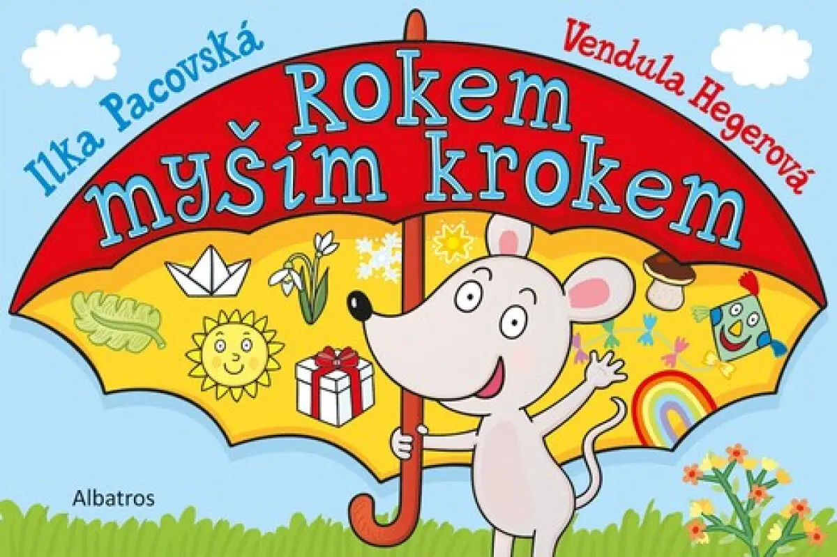 Rokem myším krokem - Ilona Pacovská, Vendula Hegerová (ilustrátor)