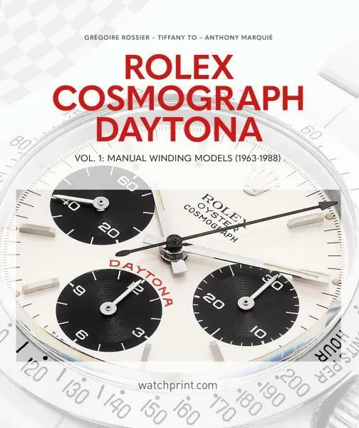Rolex Cosmograph Daytona: Vol. 1 - Grégoire Rossier, Tiffany To, Anthony Marquié