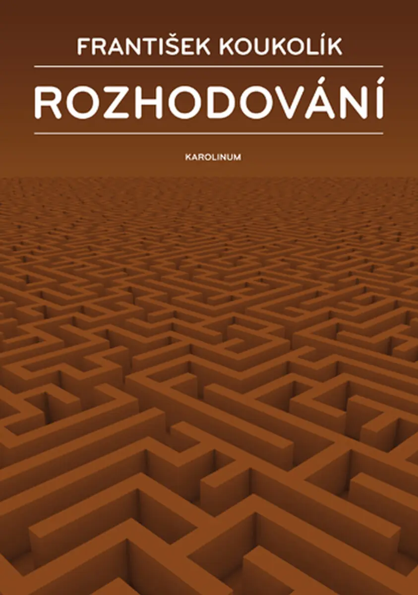 Rozhodování - František Koukolík