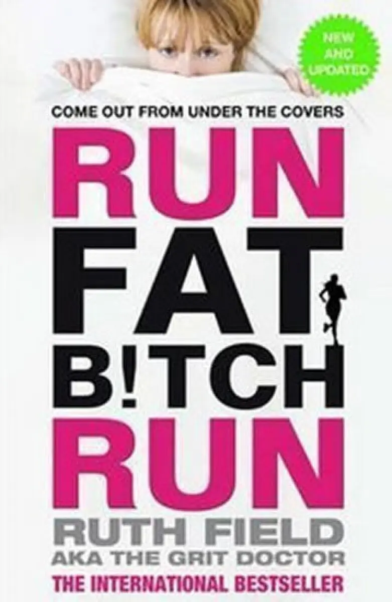 Run Fat Bitch Run - Field, Ruth