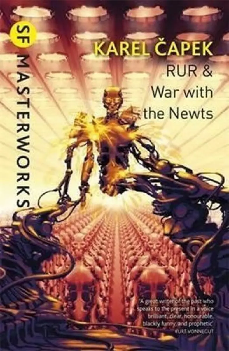 R.U.R. & War with the Newts | ČAPEK, Karel