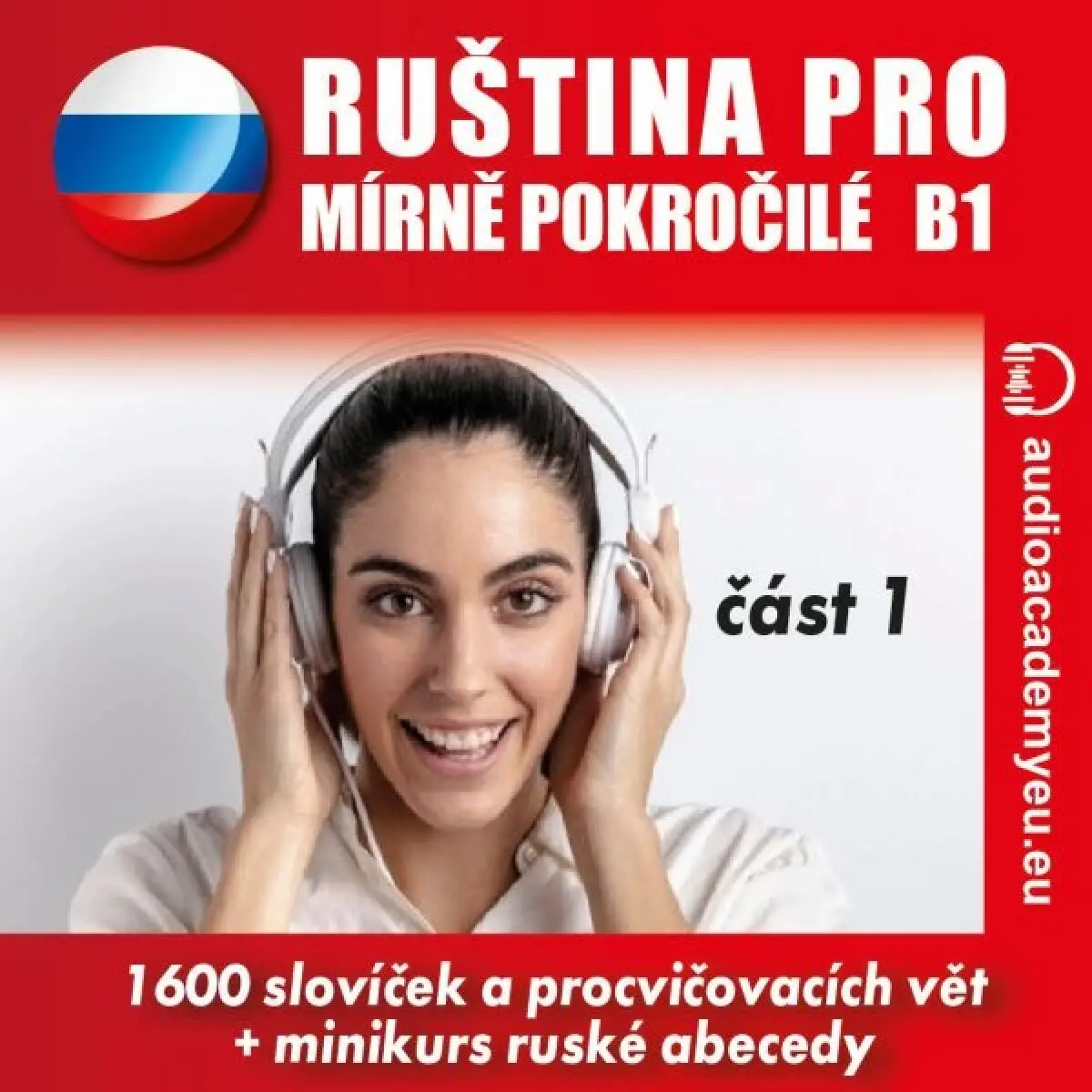 Ruština pro mírně pokročilé B1 - část 1 - Tomáš Dvořáček - audiokniha