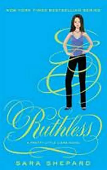 Ruthless - Sara Shepard,Ruthless - Sara Shepard - kniha z kategorie Beletria