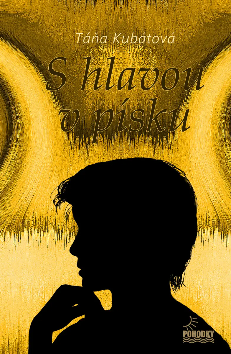 S hlavou v písku - Táňa Kubátová