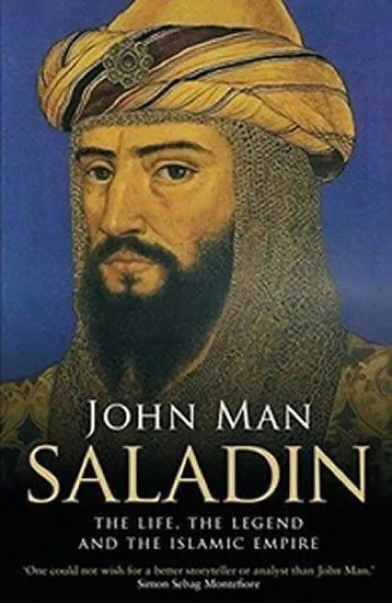 Saladin (The Life, the Legend and the Islamic Empire)