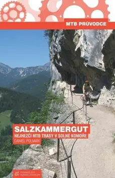 Salzkammergut - MTB průvodce - Daniel Polman