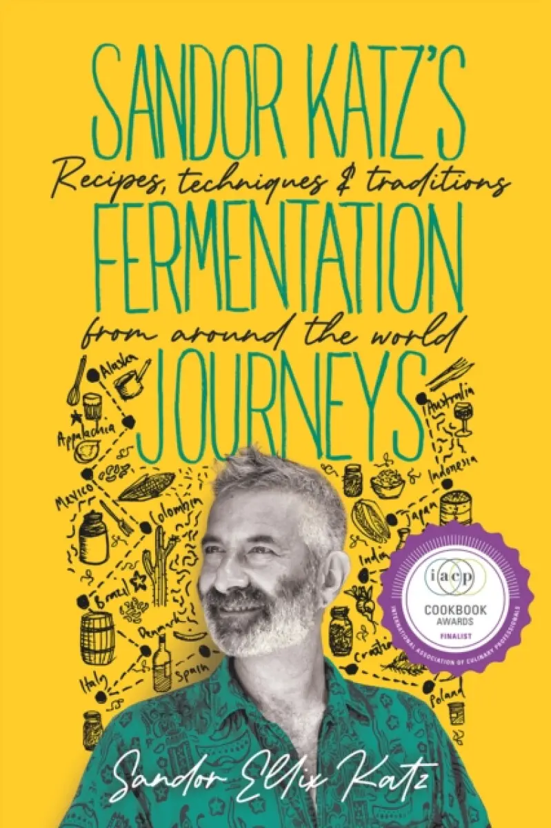 Sandor Katz's Fermentation Journeys - Katz Sandor Ellix