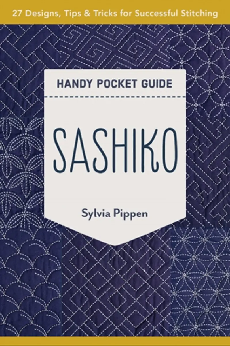 Sashiko Handy Pocket Guide - Sylvia Pippen