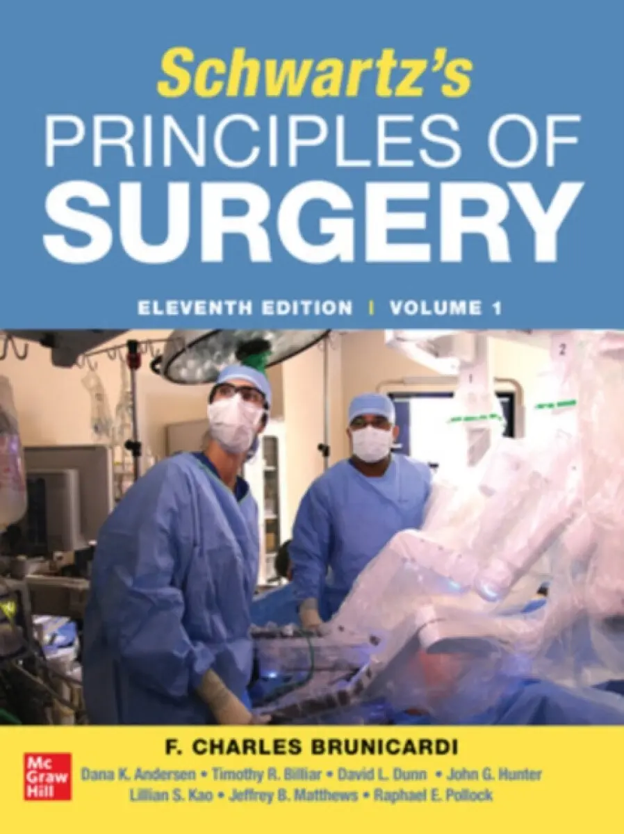 SCHWARTZ'S PRINCIPLES OF SURGERY 2-volume set - John Hunter, Dana Andersen, Timothy Billiar, Raphael Pollock, Lillian Kao, Jeffrey Matthews, F. Brunic