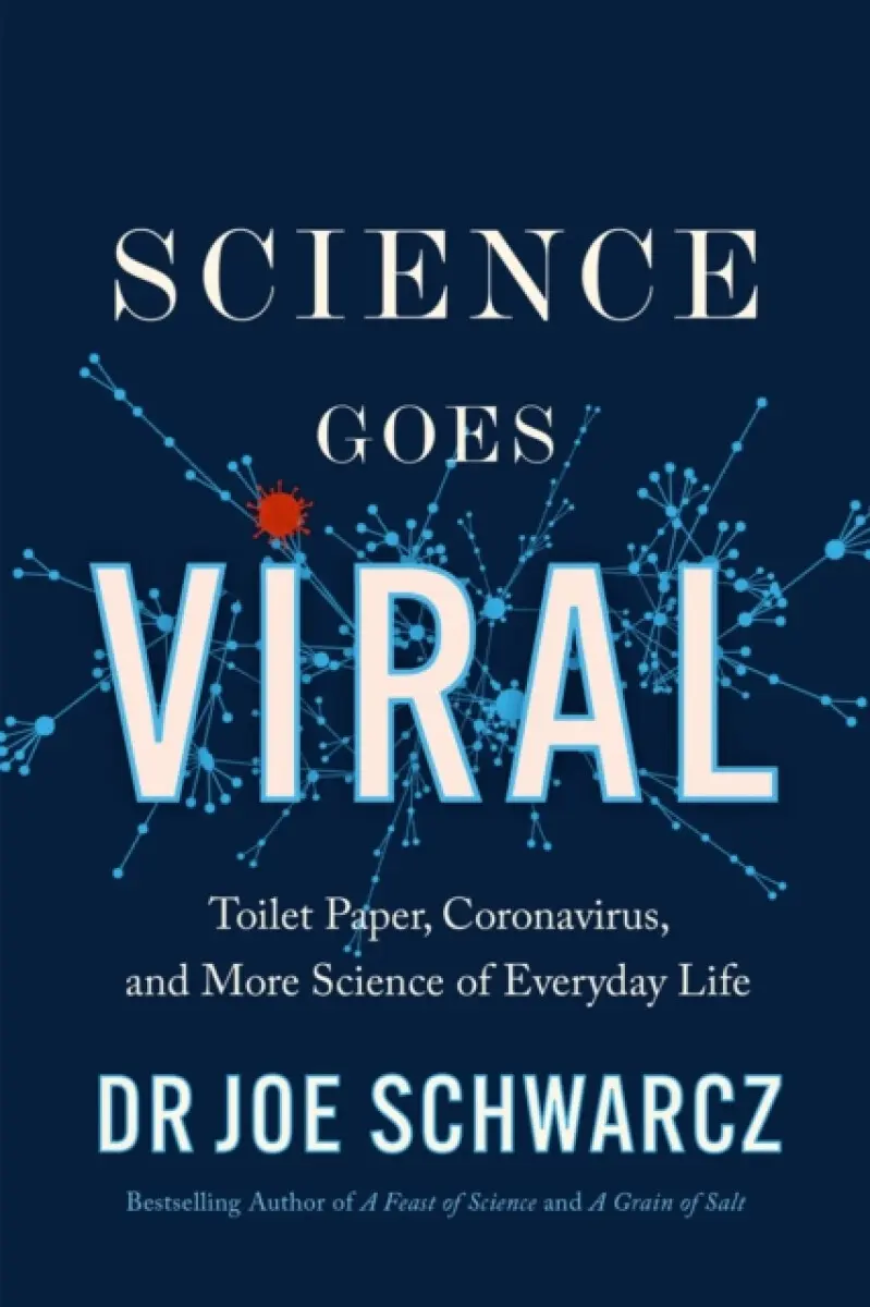 Science Goes Viral - Joe Schwarcz