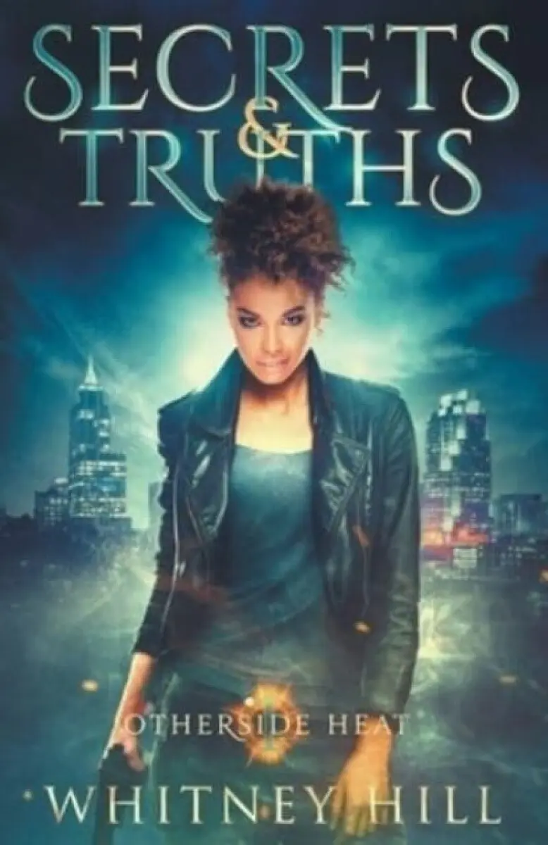 Secrets and Truths - Whitney Hill