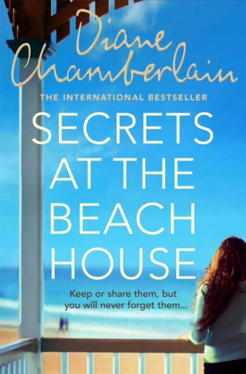 Secrets at the Beach House - Diane Chamberlainová