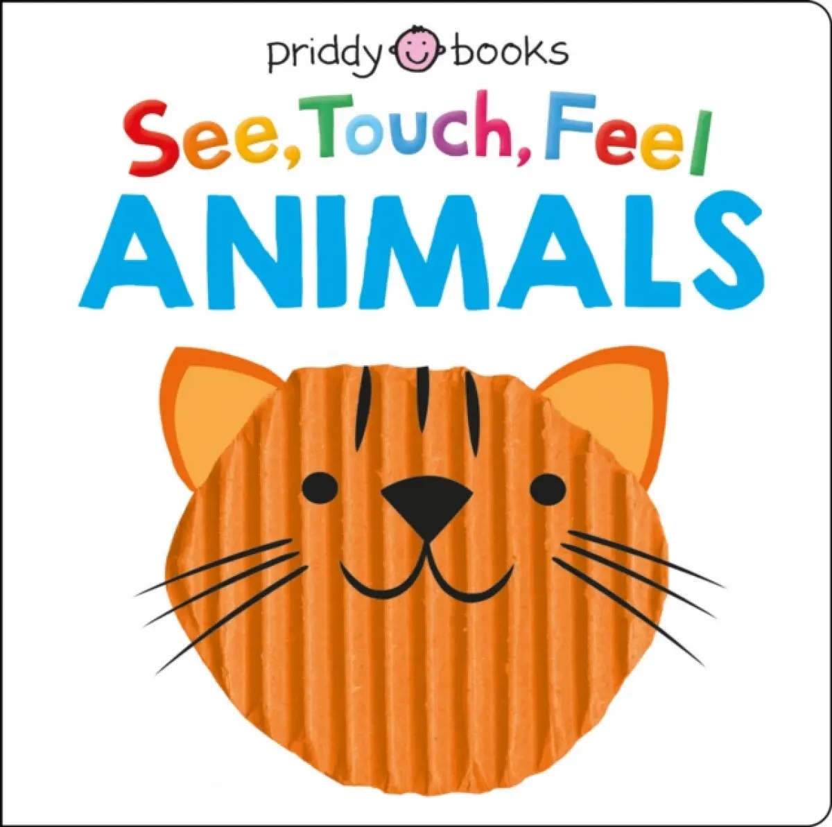 See, Touch, Feel: Animals - Roger Priddy, Priddy Books