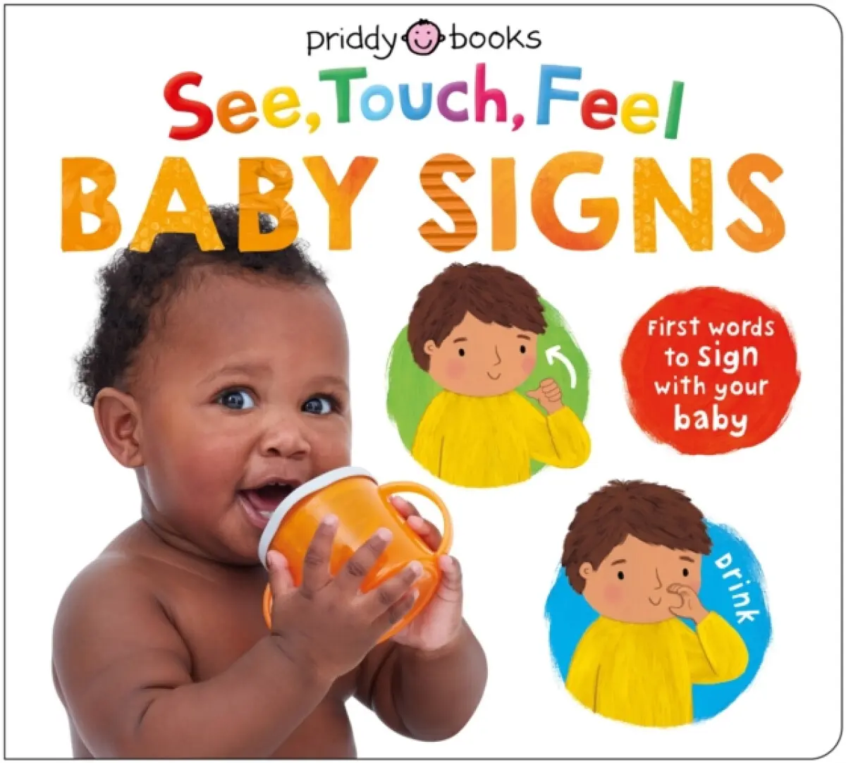 See, Touch, Feel Baby Signs - Roger Priddy, Priddy Books
