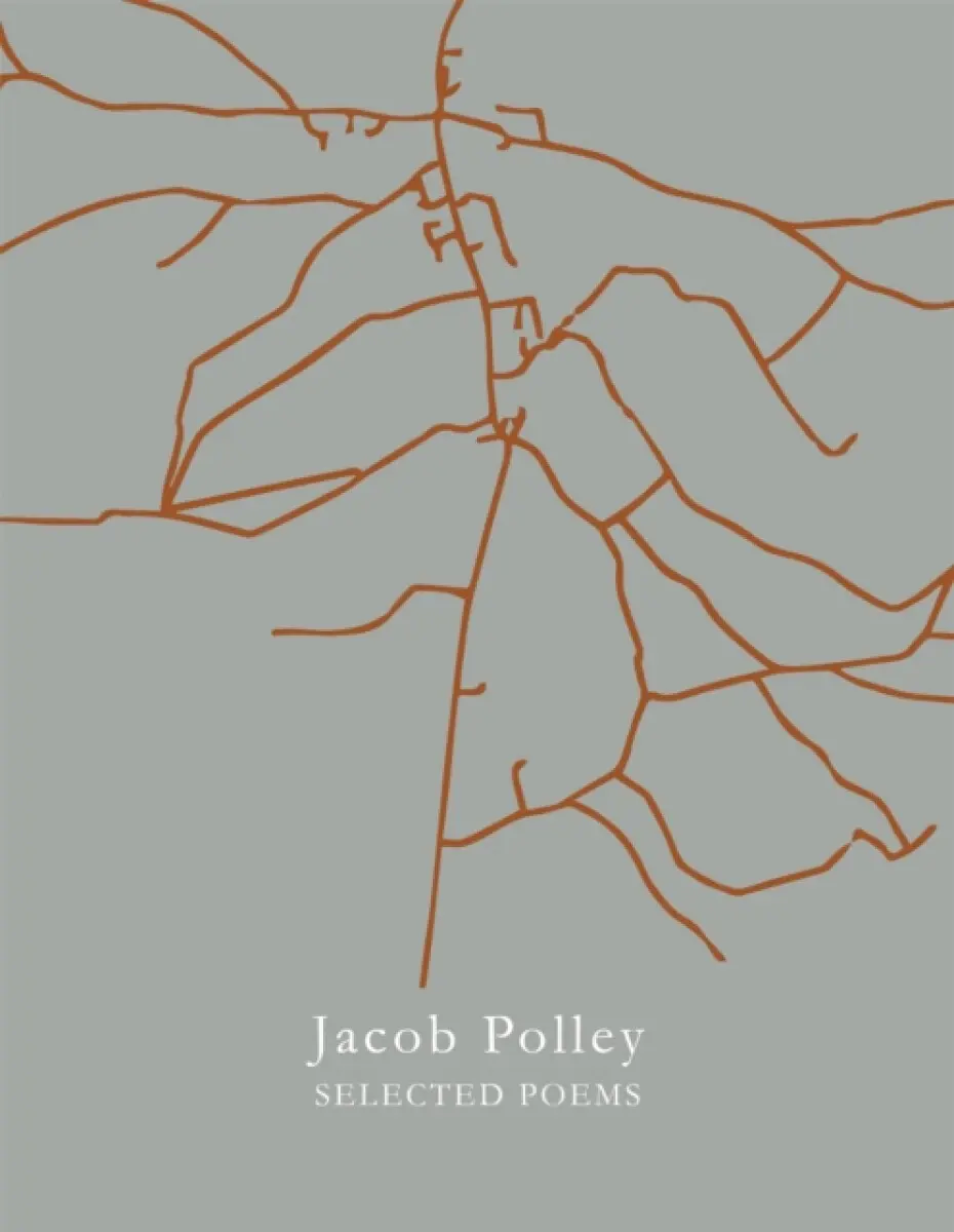 Selected Poems - Polley Jacob
