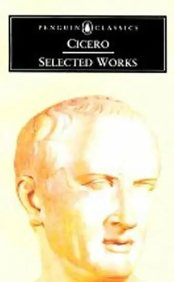 Selected Works - Marcus Tulli Cicero