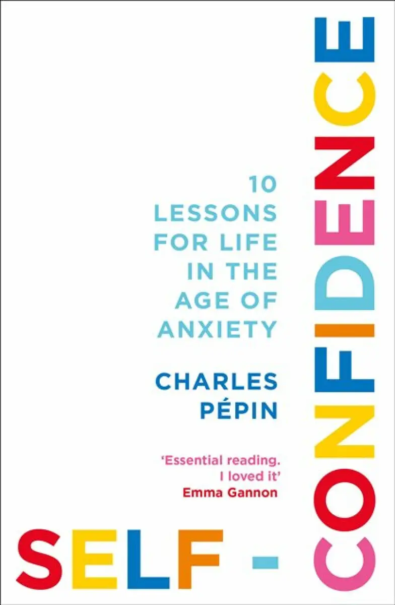Self-Confidence - Charles Pépin