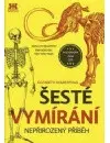 Šesté vymírání - Nepřirozený příběh
