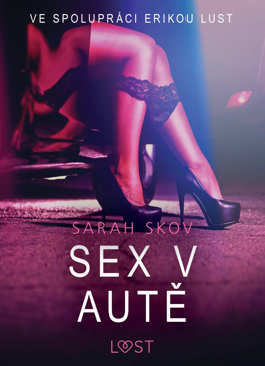 Sex v autě - Sexy erotika - Sarah Skov