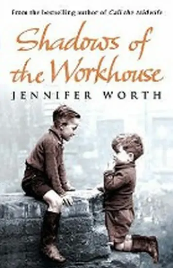 Shadows of the Workhouse (The Drama Of Life In Postwar London),Shadows of the Workhouse (The Drama Of Life In Postwar London) - kniha z kategorie Bele