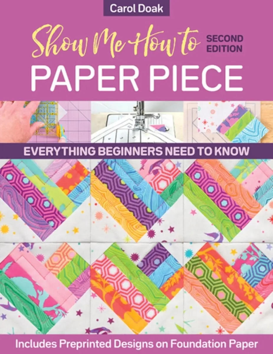 Show Me How to Paper Piece - Carol Doak