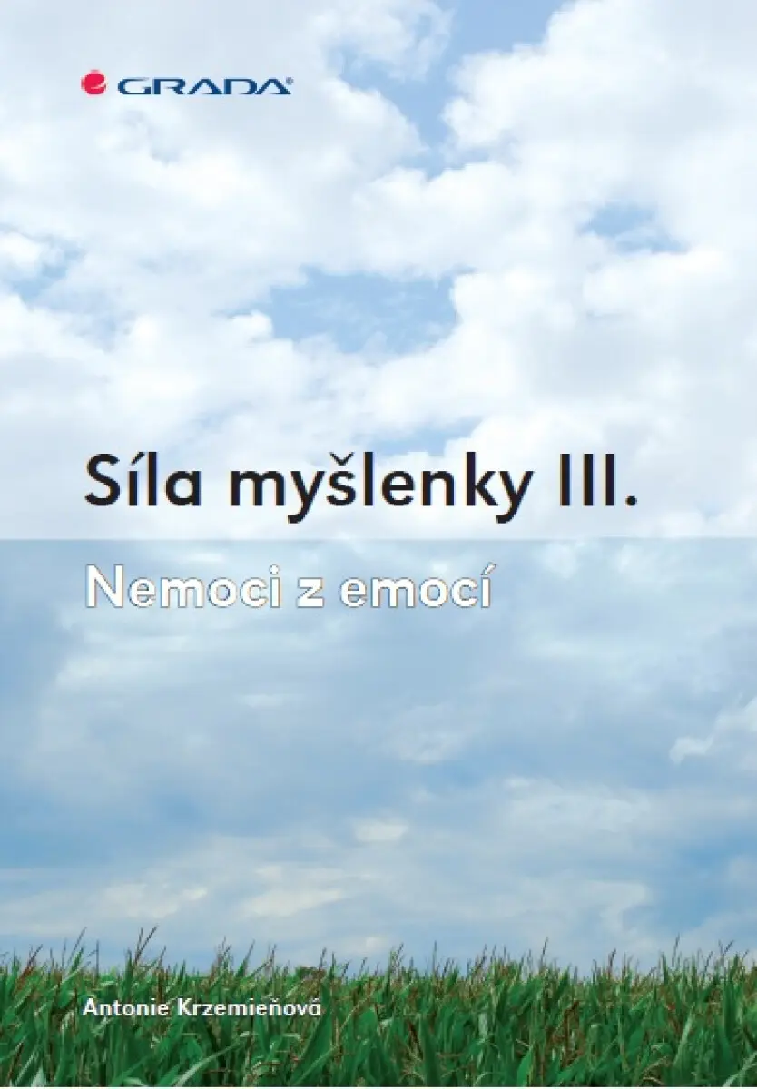 Síla myšlenky III. - Antonie Krzemieňová
