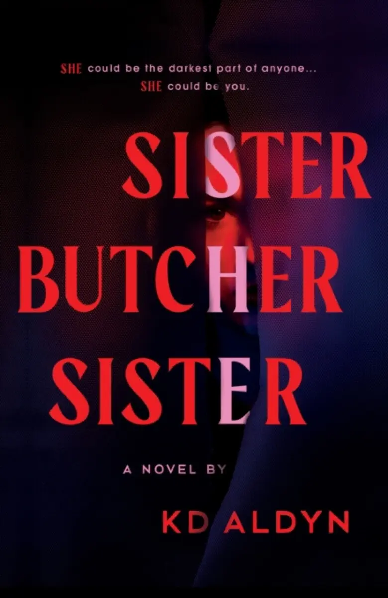 Sister, Butcher, Sister - KD Aldyn