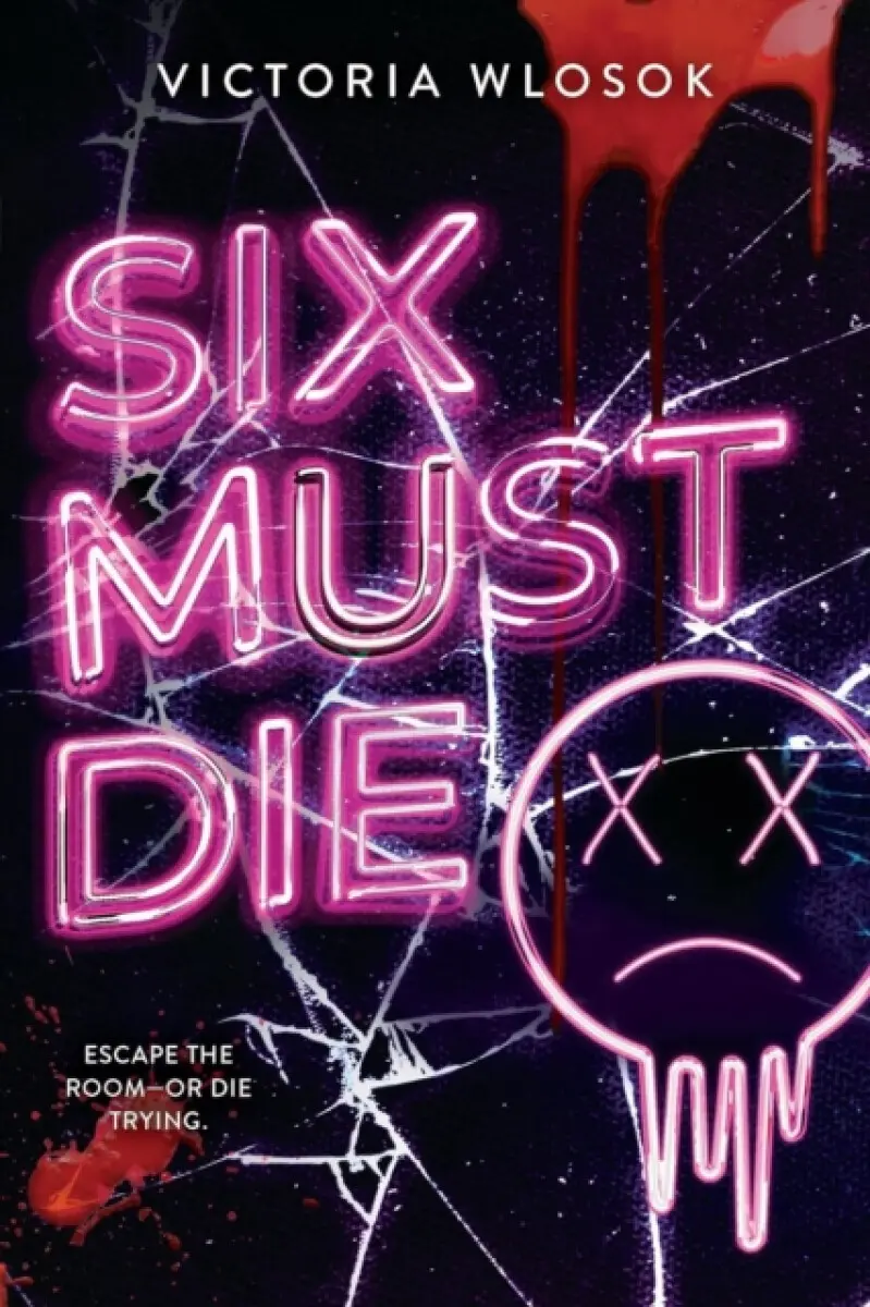 Six Must Die - Victoria Wlosok