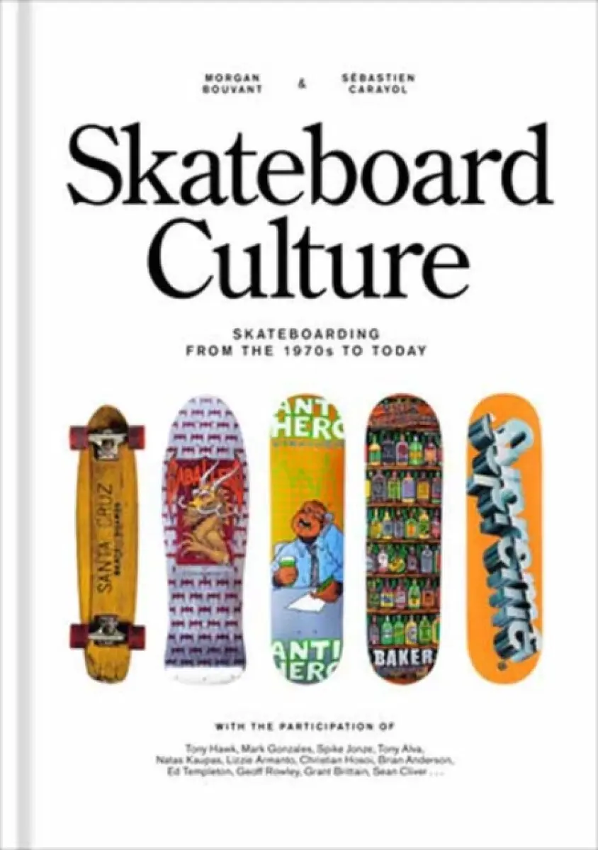 Skateboard Culture - Morgan Bouvant, Sébastien Carayol