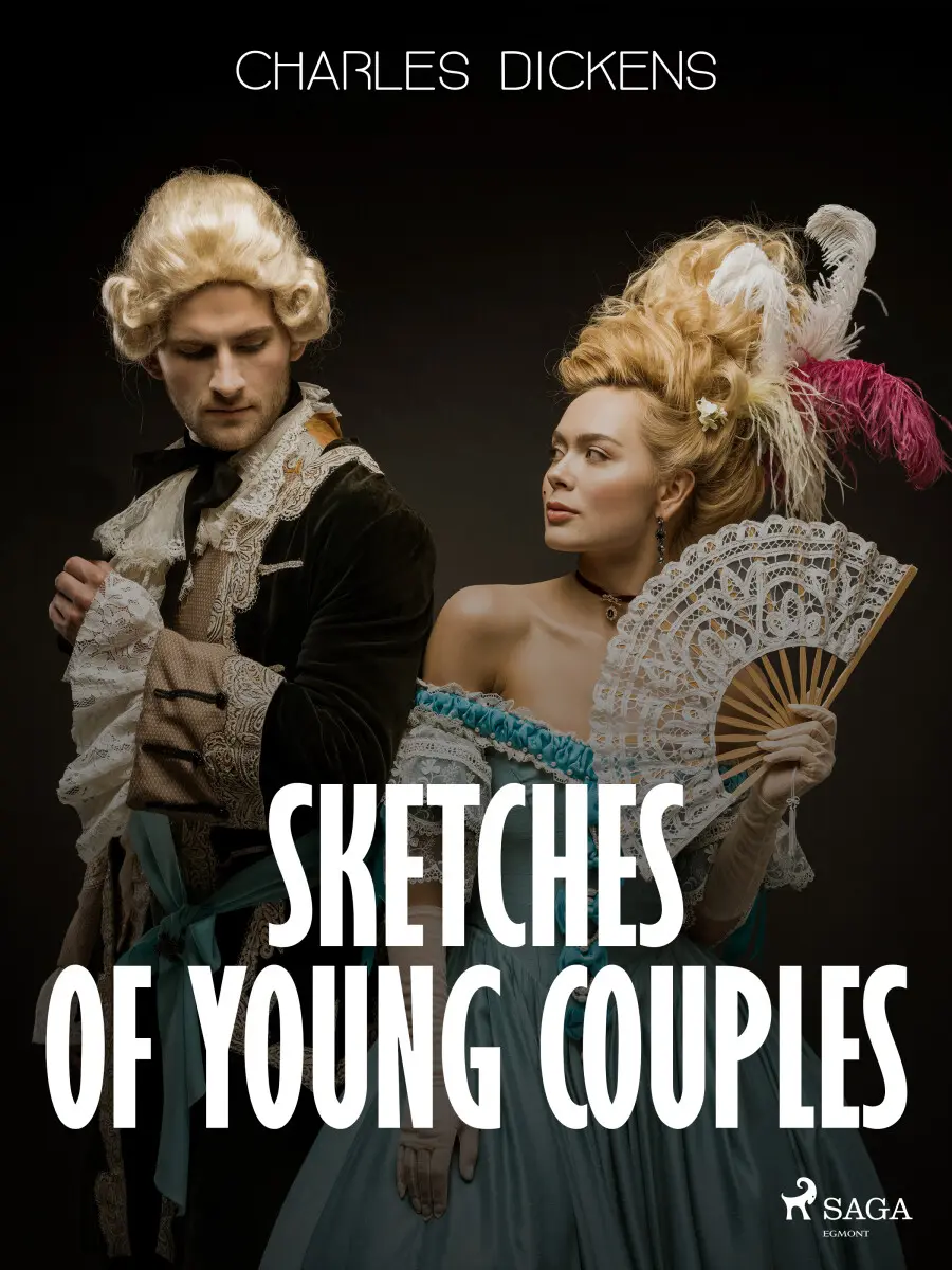Sketches of Young Couples - Charles Dickens