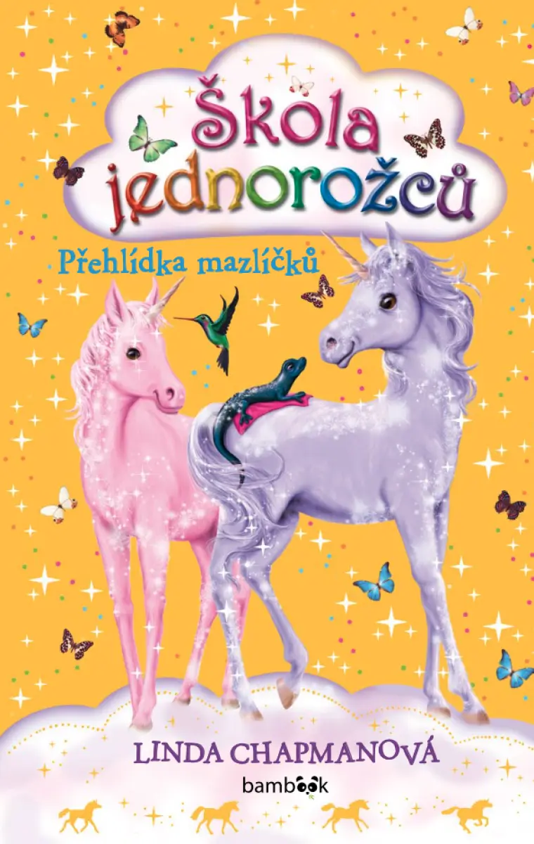 Škola jednorožců – Přehlídka mazlíčků - Linda Chapmanová, Ann Kronheimerová