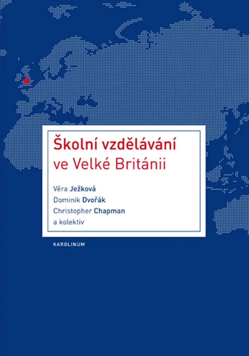 Školní vzdělávání ve Velké Británii - Věra Ježková