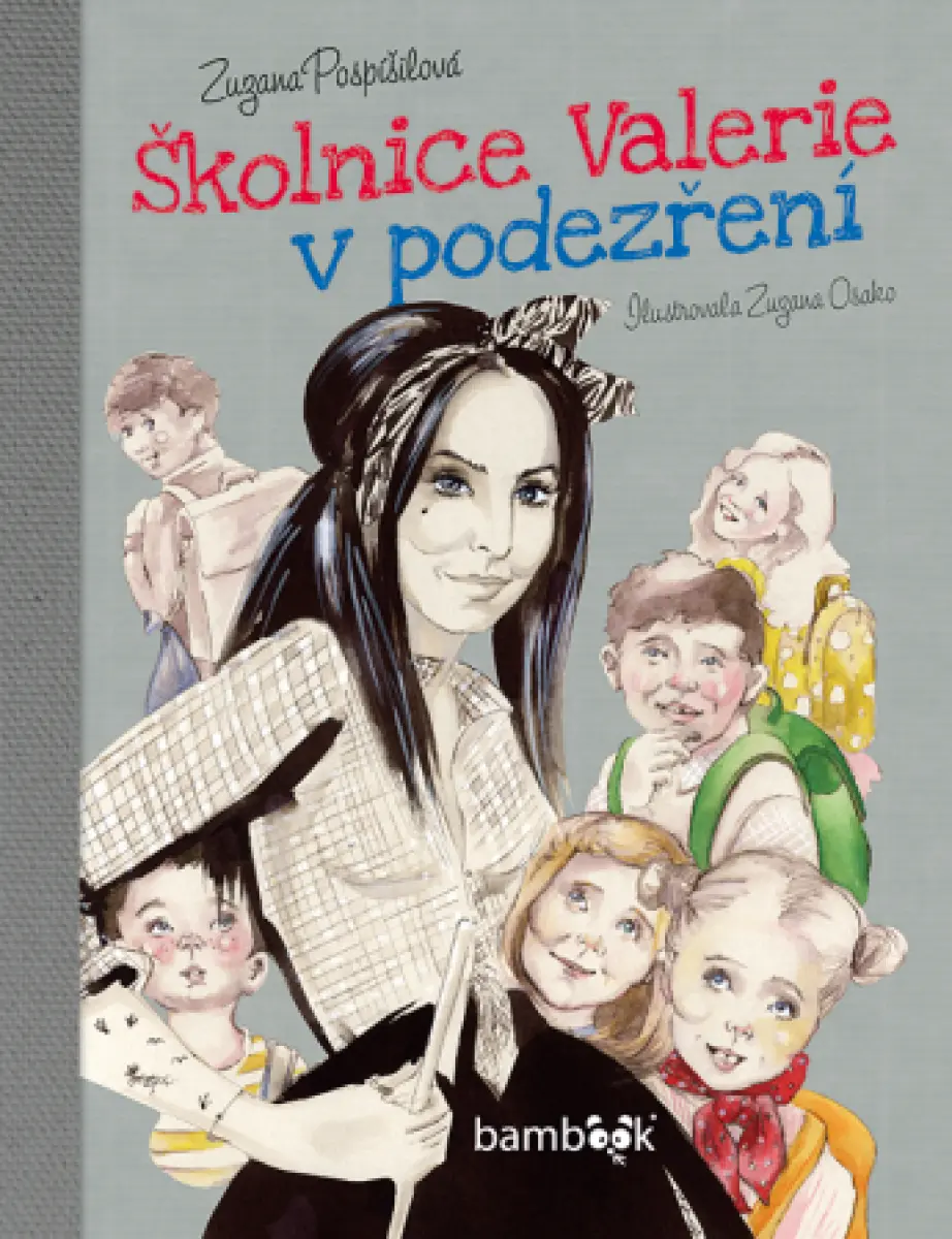 Školnice Valerie v podezření - Zuzana Pospíšilová, Zuzana Osako