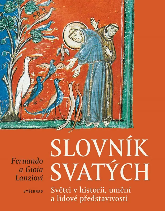 Slovník svatých - Světci v historii, umění a lidové představivosti - Fernando Lanzi