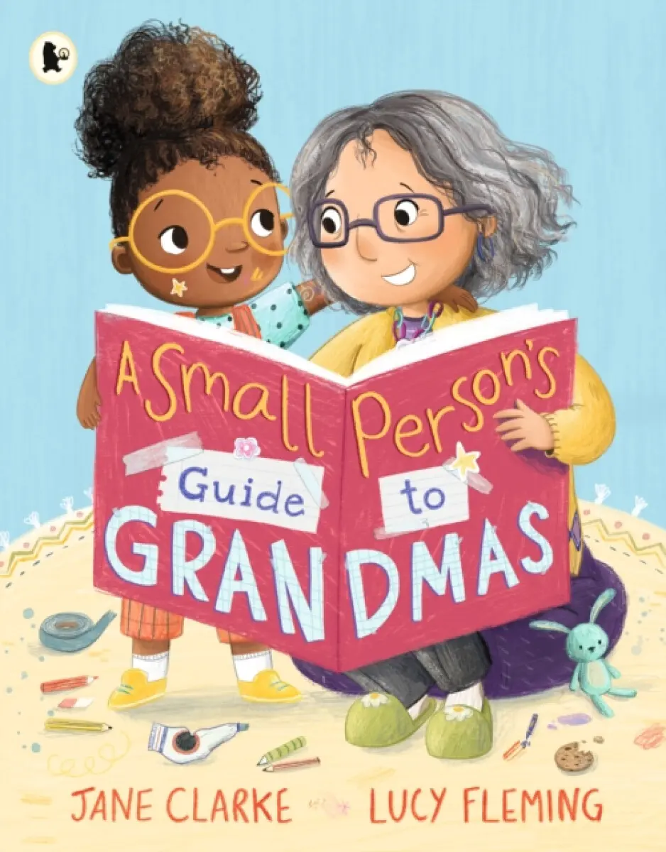 Small Person's Guide to Grandmas - Jane Clarkeová
