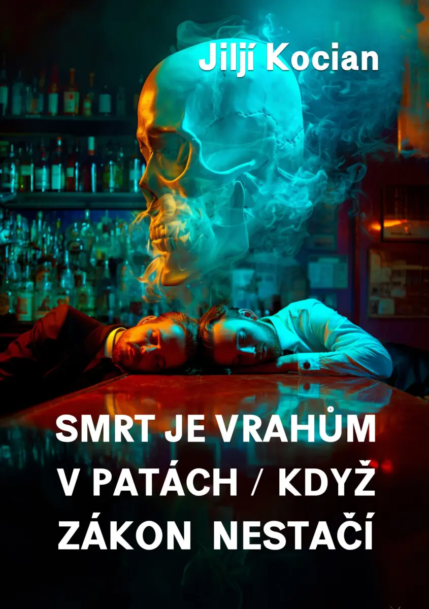 Smrt je vrahům v patách / Když zákon nestačí - Jiljí Kocian
