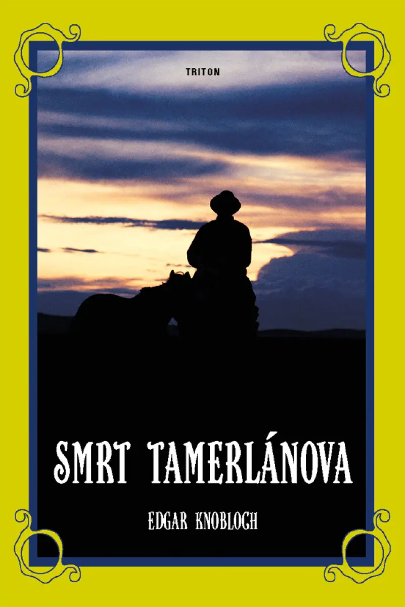 Smrt Tamerlánova - Edgar Knobloch