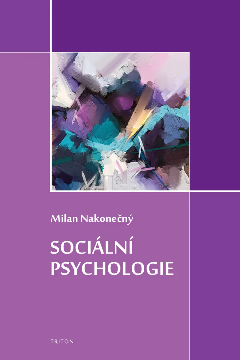 Sociální psychologie - Milan Nakonečný