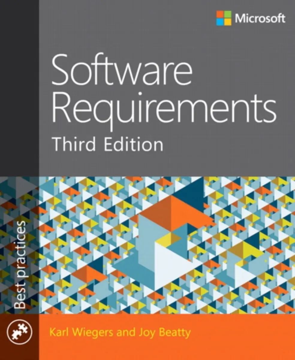 Software Requirements - Karl Wiegers, Joy Beatty