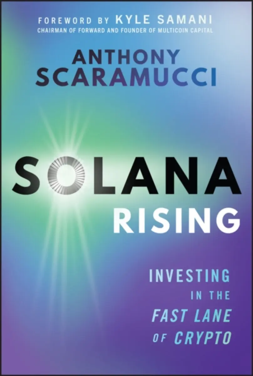 Solana Rising: Investing in the Fast Lane of Crypt o - Anthony Scaramucci